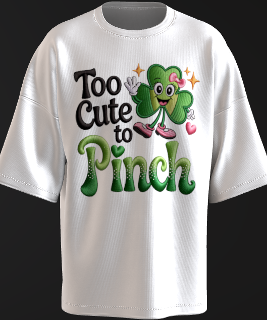 Too Cute to Pinch Shamrock T-Shirt